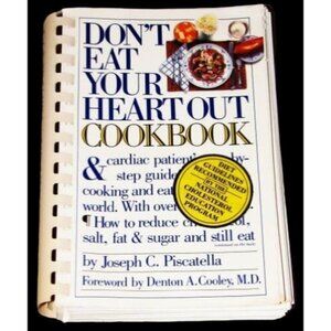 Don't Eat Your Heart Out Cookbook Paperback Cookbook by Joseph C. Piscatella